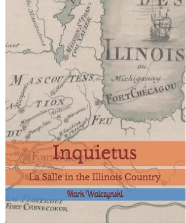 Book Inquietus: La Salle in the Illinois Country
