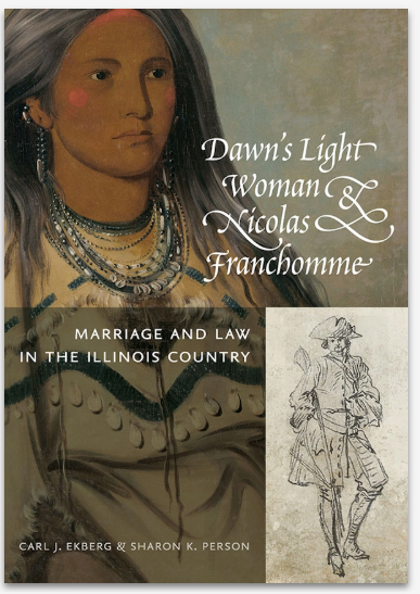 Book Dawn's Light Woman &amp; Nicolas Franchomme Marriage and Law in the Illinois Country